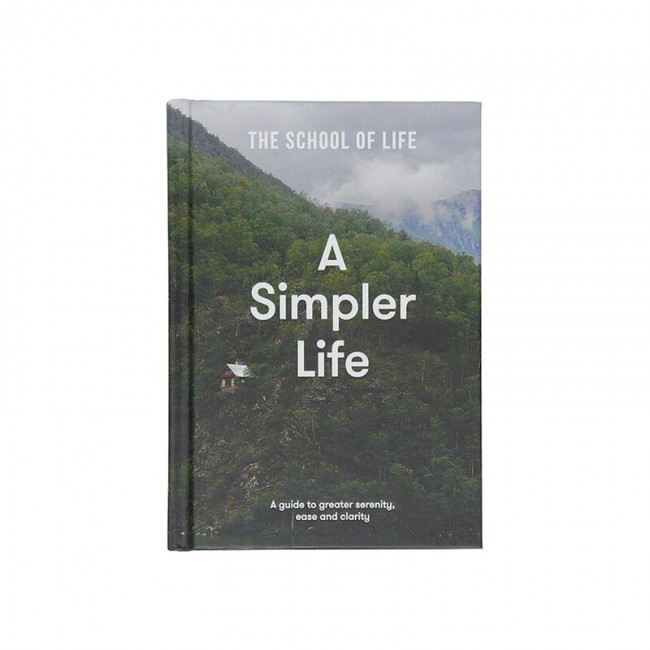 The School of Life A Simpler TSO9781912891689