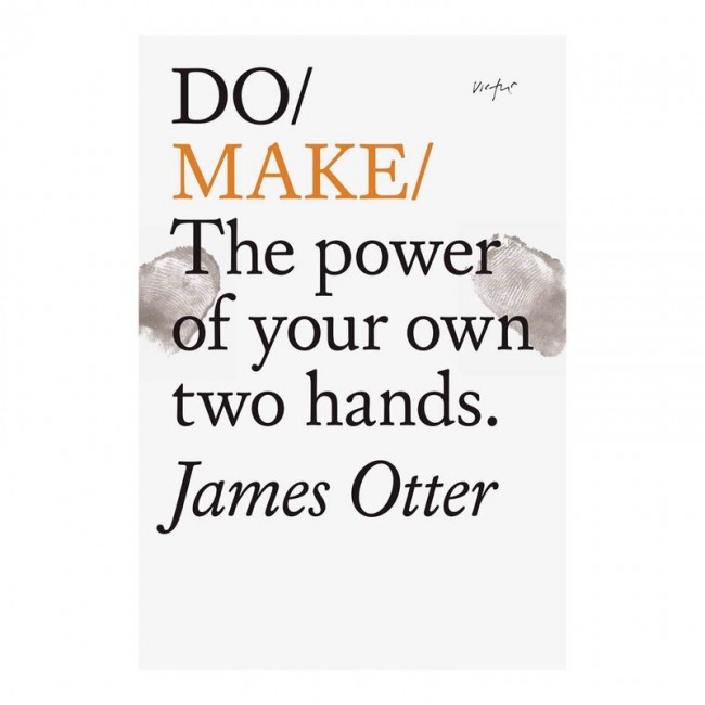 The Do Book Co Make - power of your own two hands DOB9781907974861