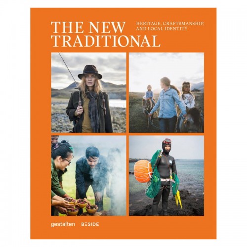 Gestalten The New Traditional: Heritage Craftsmanship and 로카L Identity GS9783899559842