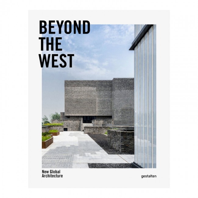 Gestalten Beyond the West: New Global Architecture GS9783899558791