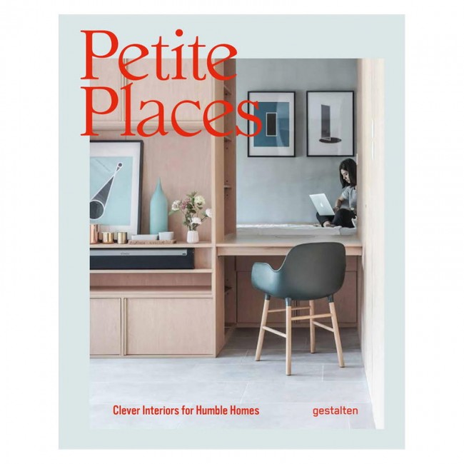 Gestalten Petite P레이스S: Clever Interiors for Humble Homes GS9783899559538