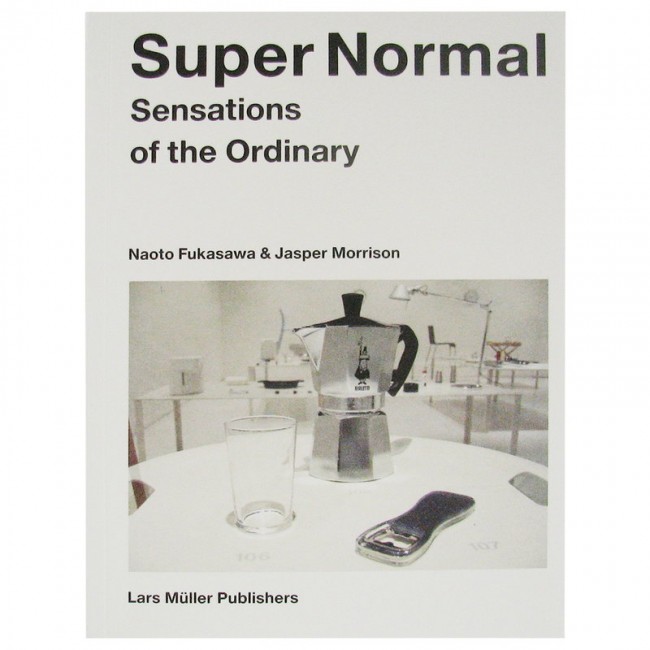 Lars Mueller Publishers Super Normal: Sensations of the or_dinary LM9783037781067