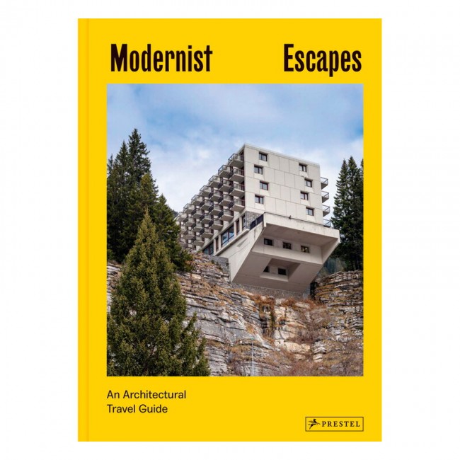 Prestel Publishing Modernist Escapes: An Architectural Travel Guide PRP9783791386348