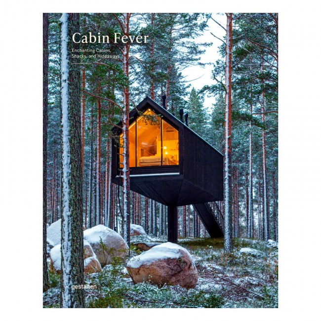 Gestalten Cabin Fever: Enchanting Cabins Shacks and Hideaways GS9783967040302