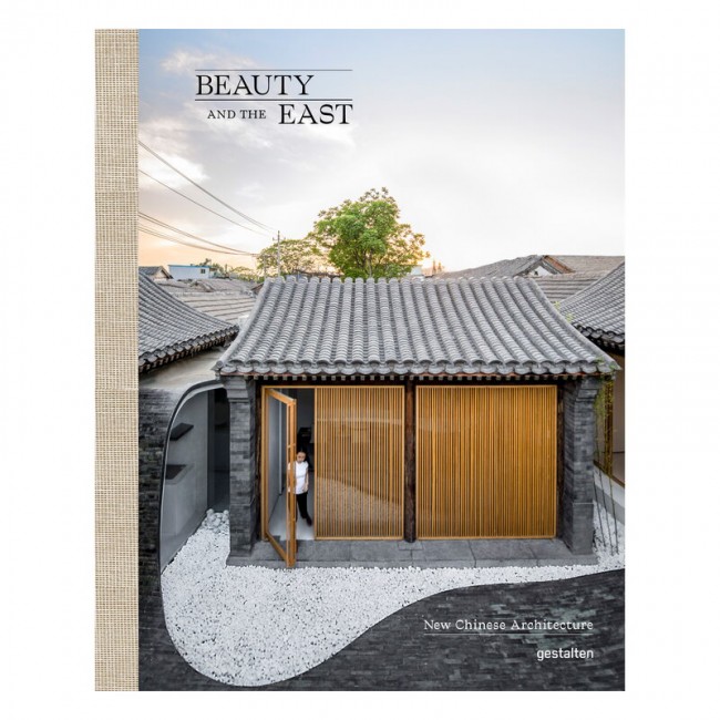Gestalten Beauty and the East: New Chinese Architecture GS9783899558722