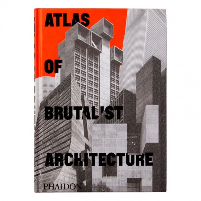 Phaidon 아틀라스 of Brutalist Architecture PHA9781838661908